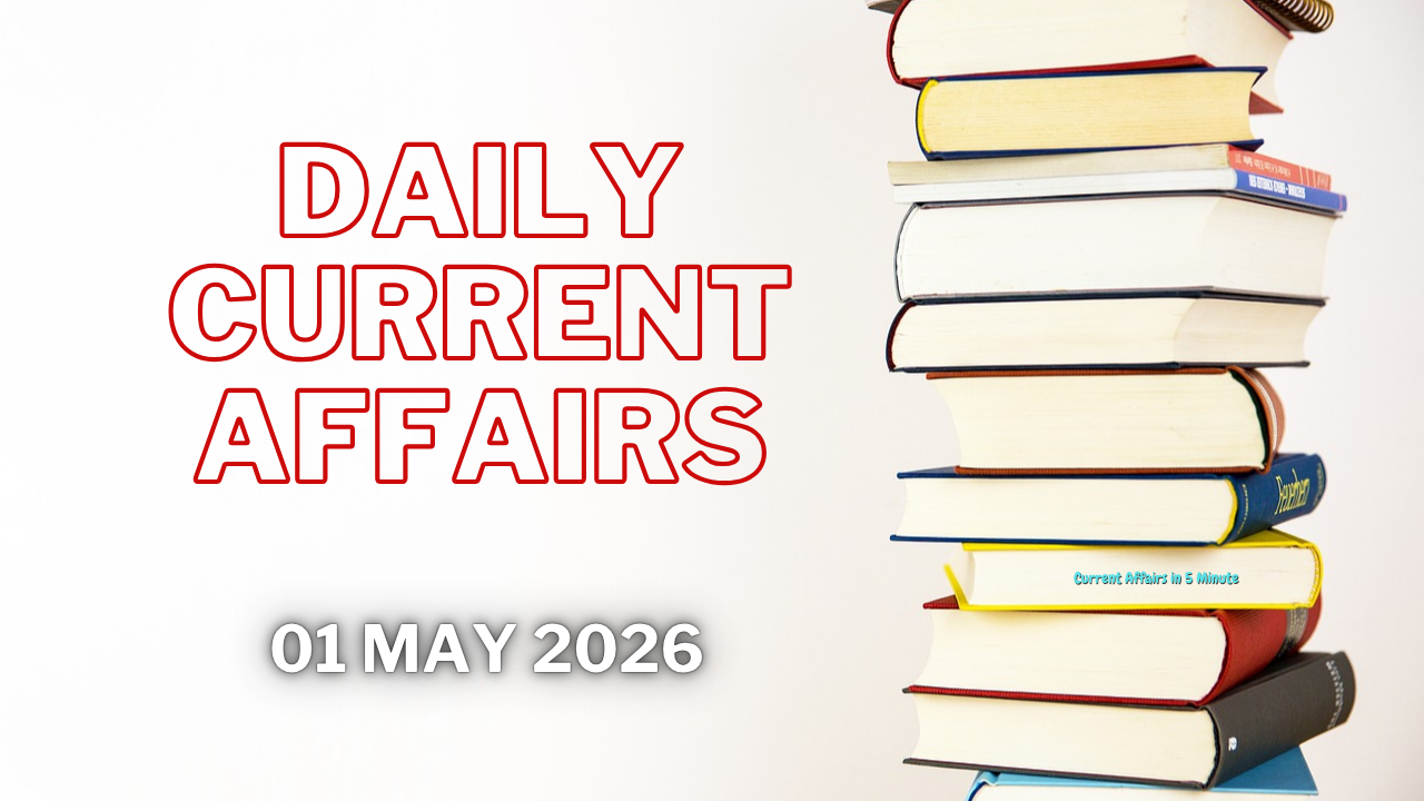 1 may 2026 current affairs