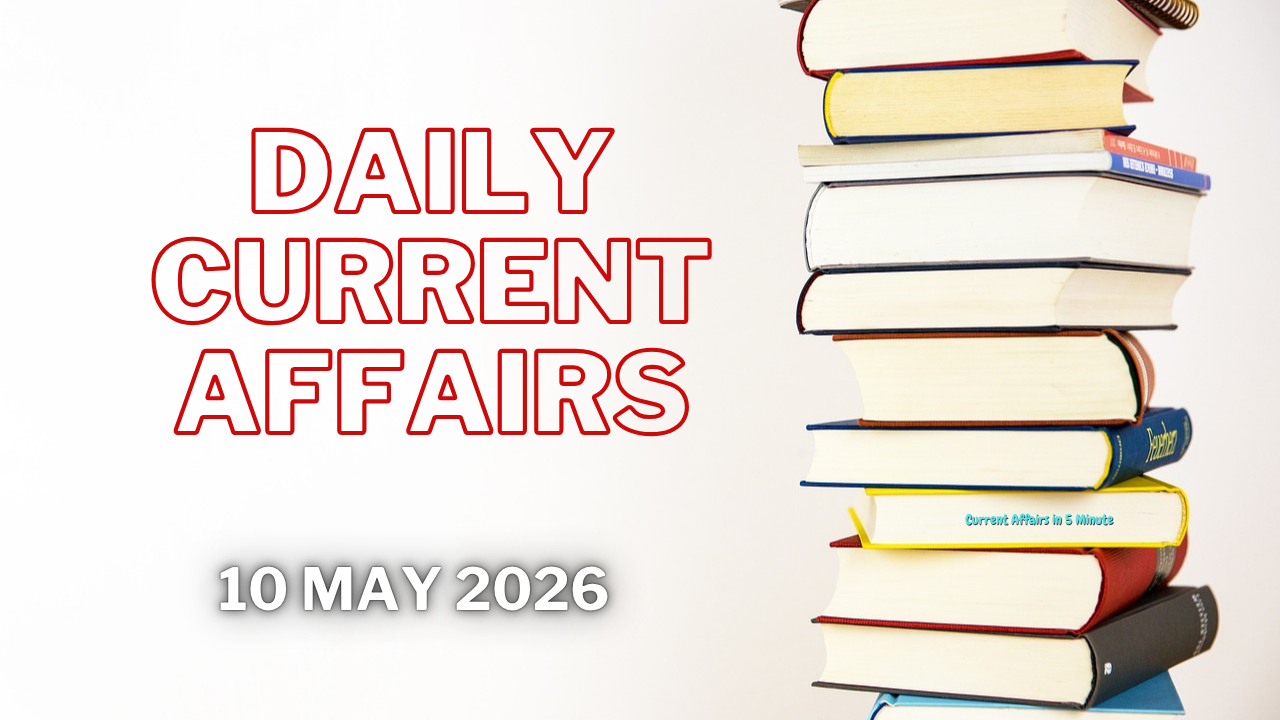 10 may 2026 current affairs